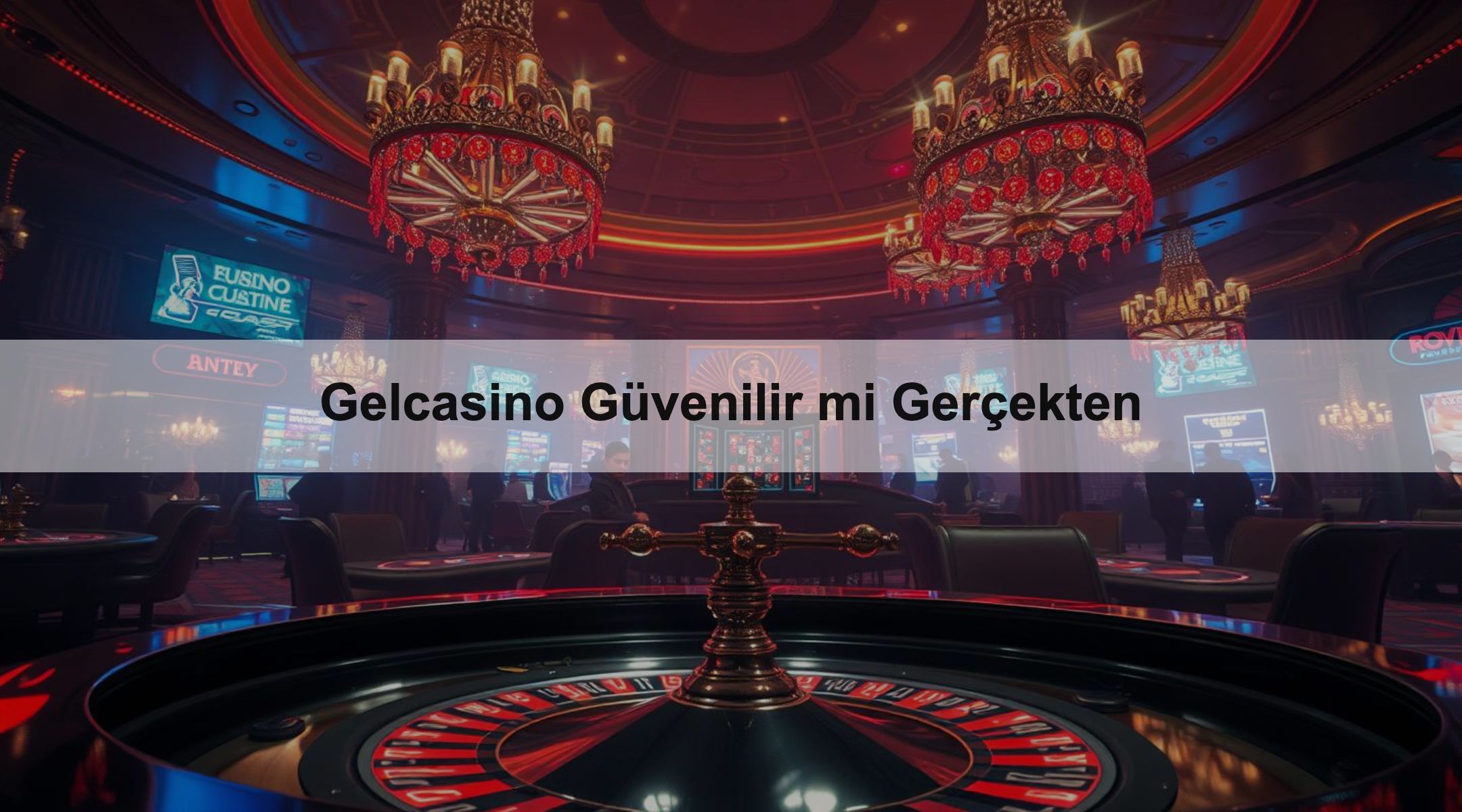 Gelcasino Güvenilir mi Gerçekten