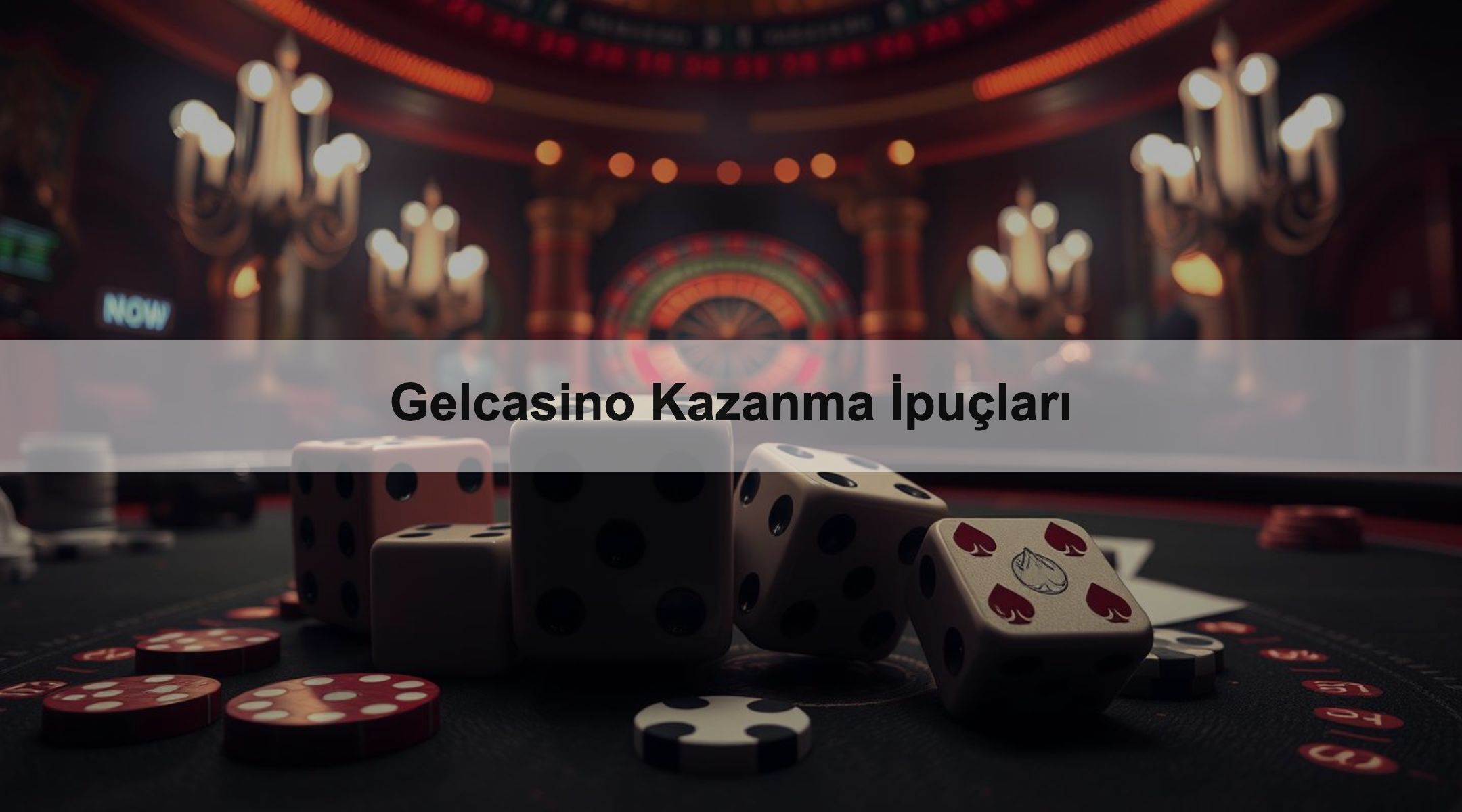 Gelcasino Kazanma İpuçları
